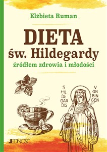 Bild von Dieta św. Hildegardy źródłem zdrowia i młodości