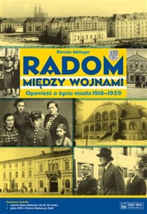 Bild von Radom między wojnami Opowieść o życiu miasta 1918-1939