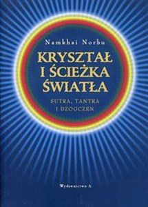 Bild von Kryształ i ścieżka światła Sutra, tantra i dzogczen