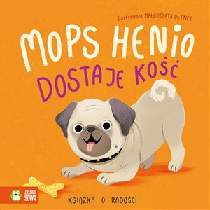Bild von Mops Henio dostaje kość Książka o radości