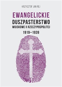 Obrazek Ewangelickie Duszpasterstwo Wojskowe II RP 1919-1939