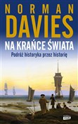 Na krańce ... - Norman Davies -  polnische Bücher