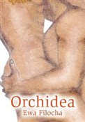 Polska książka : Orchidea - Ewa Filocha