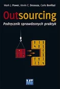 Zobacz : Outsourcin... - Mark J. Power, Kevin C. Desouza, Carlo Bonifazi