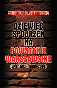 Obrazek Dziewięć spojrzeń na Powstanie Warszawskie (w latach 1969-2014)