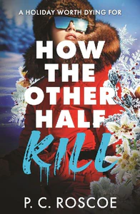 Obrazek ROSCOE, P: HOW THE OTHER HALF KILL