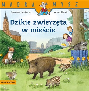 Obrazek Dzikie zwierzęta w mieście Mądra Mysz