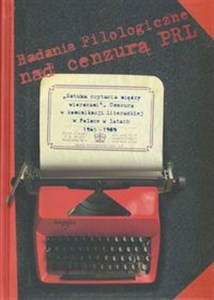 Bild von Sztuka czytania między wierszami Cenzura w komunikacji literackiej w Polsce w latach 1965-1989