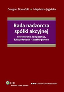 Obrazek Rada nadzorcza spółki akcyjnej Powoływanie, kompetencje, funkcjonowanie – aspekty prawne