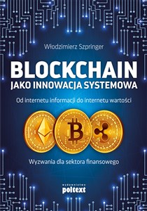 Bild von Blockchain jako innowacja systemowa Od internetu informacji do internetu wartości. Wyzwania dla sektora finansowego