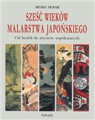 Polska książka : Sześć wiek... - Miyeko Murase