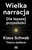 Wielka nar... - Klaus Schwab, Thierry Malleret -  polnische Bücher