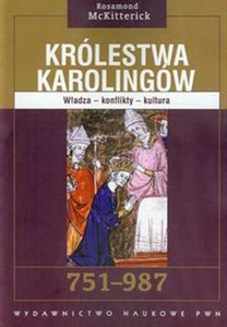 Bild von Królestwa Karolingów 751-987 Władza - konflikty - kultura