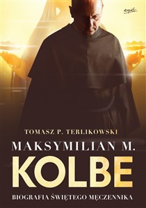 Bild von Maksymilian M. Kolbe Biografia świętego męczennika