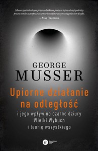 Obrazek Upiorne działanie na odległość i jego wpływ na czarne dziury, Wielki Wybuch i teorię wszystkiego