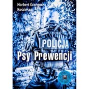 Książka : Psy Prewen... - Norbert Grzegorz Kościesza