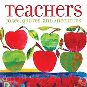 Bild von Teachers: Jokes, Quotes, and Anecdotes