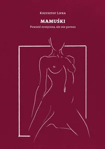 Obrazek Mamuśki Powieść erotyczna ale nie pornos