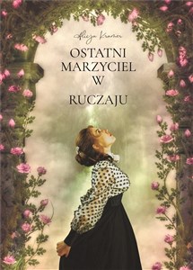 Obrazek Ostatni marzyciel w Ruczaju