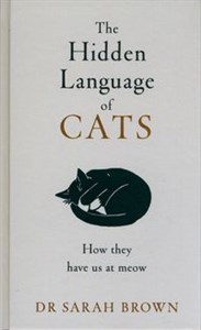 Obrazek The Hidden Language of Cats Learn what your feline friend is trying to tell you