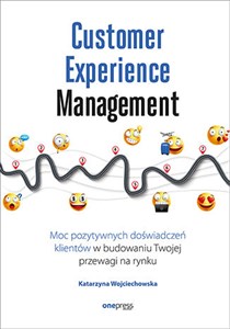 Obrazek Customer Experience Management Moc pozytywnych doświadczeń na ścieżce Twojego klienta