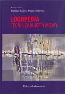 Obrazek Logopedia Teoria zaburzeń mowy