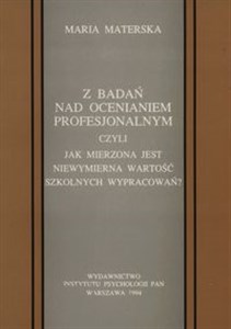 Obrazek Z badań nad ocenianiem profesjonalnym Czyli jak mierzona jest niewymierna wartość szkolnych wypracowań?