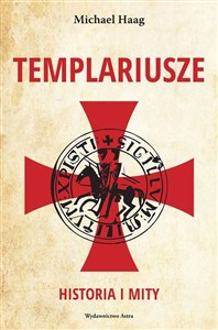 Obrazek Templariusze Historia i mity