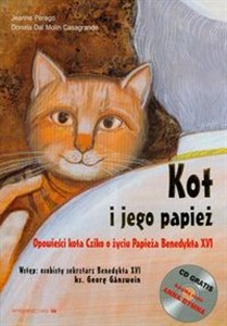 Obrazek Kot i jego Papież + CD Opowieści kota Cziko o życiu Papieża Benedykta XVI