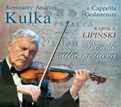 Rondo alla... - K.A. Kulka & Cappella Gedanensis -  Polnische Buchandlung 
