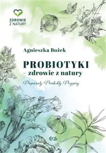 Bild von Probiotyki - zdrowie z natury Preparaty Produkty Przepisy