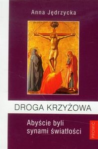 Bild von Droga Krzyżowa Abyście byli synami światłości
