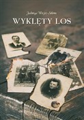 Wyklęty lo... - Jadwiga Wojsz-Solowe - buch auf polnisch 