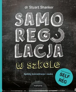 Obrazek Samoregulacja w szkole. Spokój, koncentracja i nauka