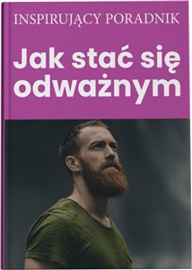 Obrazek Jak stać się odważnym