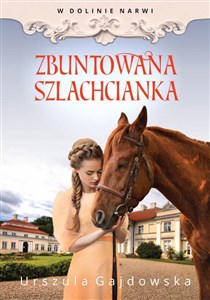 Bild von W dolinie Narwi Zbuntowana szlachcianka