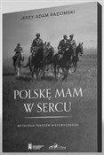 Zobacz : Polskę mam... - Jerzy Adam Radomski