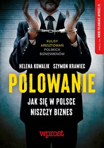 Bild von Polowanie Jak się w Polsce niszczy biznes