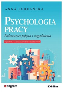 Obrazek Psychologia pracy Podstawowe pojęcia i zagadnienia. Wydanie 3 zaktualizowane i rozszerzone