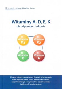 Obrazek Witaminy A, D, E, K dla odporności i zdrowia