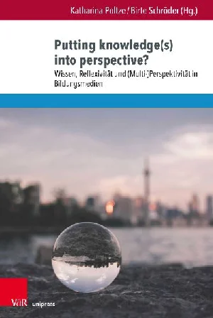 Bild von PUTTING KNOWLEDGE(S) INTO PERSPECTIVE?