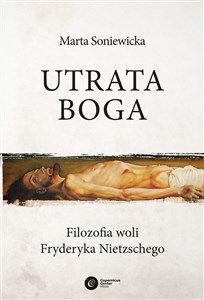 Bild von Utrata Boga Filozofia woli Fryderyka Nietzschego