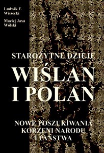 Obrazek Starożytne dzieje Wiślan i Polan