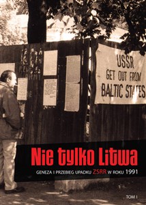 Bild von Nie tylko Litwa Geneza i przebieg upadku ZSRR w roku 1991