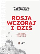 Rosja wczo... - Włodzimierz Bączkowski -  Książka z wysyłką do Niemiec 