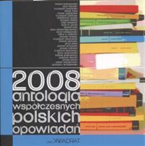 Obrazek 2008 Antologia współczesnych polskich opowiadań