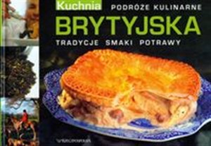 Bild von Brytyjska kuchnia Podróże kulinarne Tradycje Smaki Potrawy