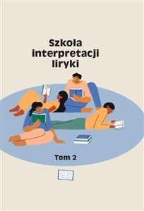 Obrazek Szkoła interpretacji liryki T.2