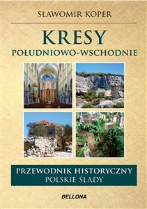 Bild von Kresy południowo-wschodnie Przewodnik historyczny Polskie ślady.