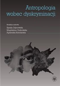 Obrazek Antropologia wobec dyskryminacji